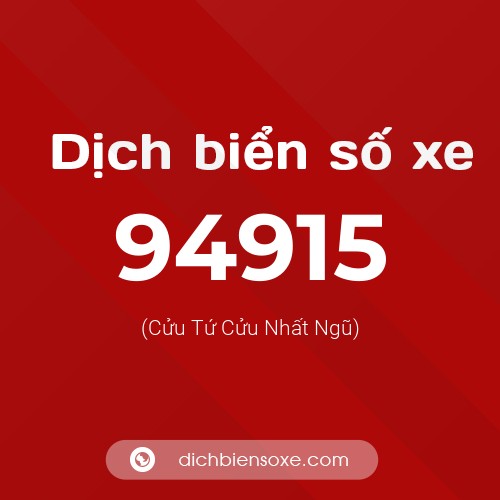 Ý nghĩa biển số xe 94915 là gì?