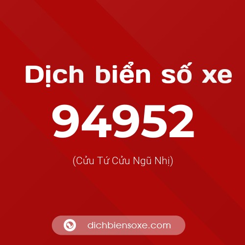 Ý nghĩa biển số xe 94952 là gì?