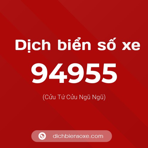 Ý nghĩa biển số xe 94955 là gì?