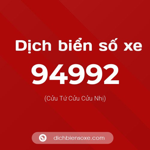 Ý nghĩa biển số xe 94992 là gì?