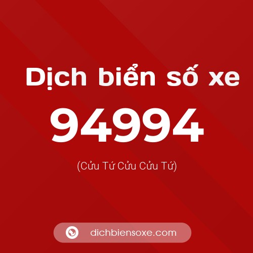 Ý nghĩa biển số xe 94994 là gì?