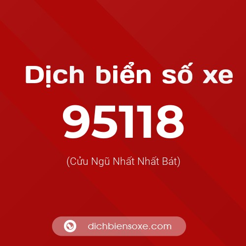 Ý nghĩa biển số xe 95118 là gì?