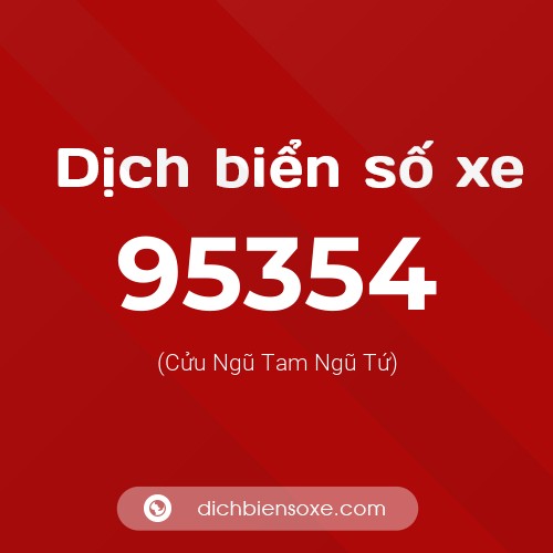Ý nghĩa biển số xe 95354 là gì?