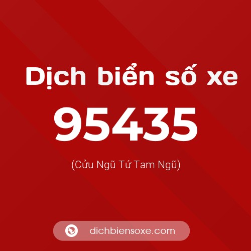 Ý nghĩa biển số xe 95435 là gì?