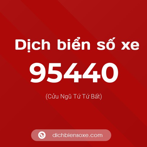 Ý nghĩa biển số xe 95440 là gì?