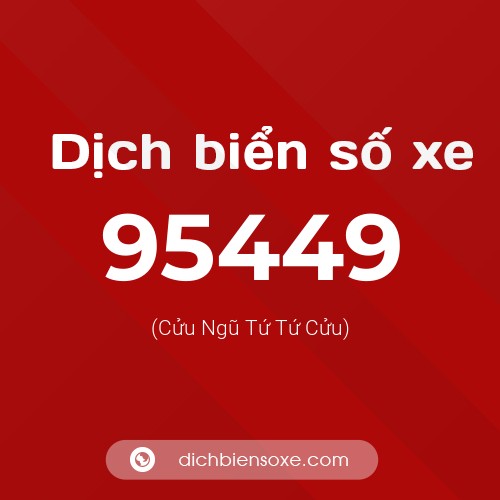 Ý nghĩa biển số xe 95449 là gì?