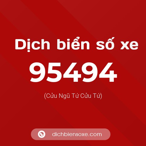 Ý nghĩa biển số xe 95494 là gì?