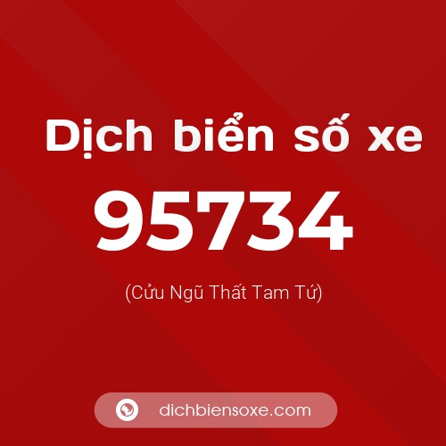 Ý nghĩa biển số xe 95734 là gì?