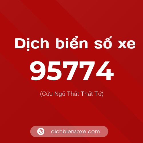 Ý nghĩa biển số xe 95774 là gì?