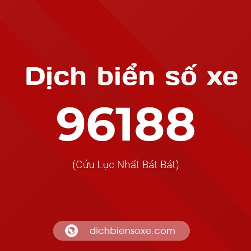 Ý nghĩa biển số xe 96188 là gì?