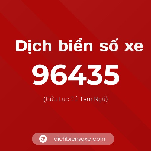 Ý nghĩa biển số xe 96435 là gì?