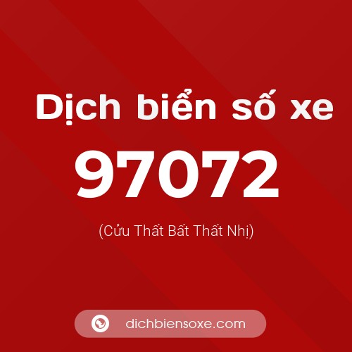 Ý nghĩa biển số xe 97072 là gì?