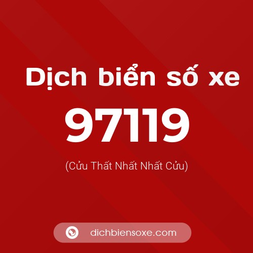 Ý nghĩa biển số xe 97119 là gì?