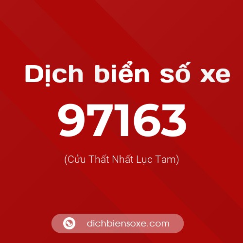 Ý nghĩa biển số xe 97163 là gì?