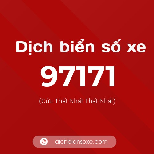 Ý nghĩa biển số xe 97171 là gì?