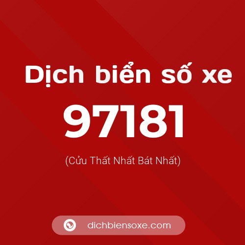 Ý nghĩa biển số xe 97181 là gì?