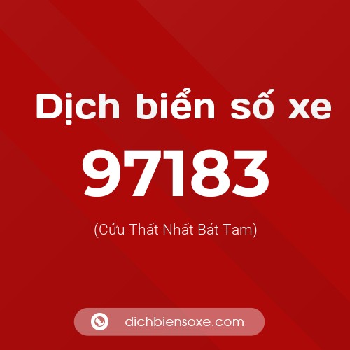 Ý nghĩa biển số xe 97183 là gì?
