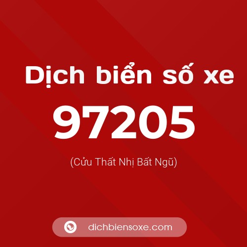 Ý nghĩa biển số xe 97205 là gì?