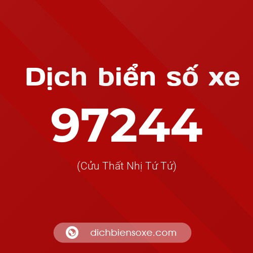 Ý nghĩa biển số xe 97244 là gì?