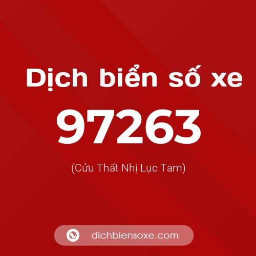 Ý nghĩa biển số xe 97263 là gì?