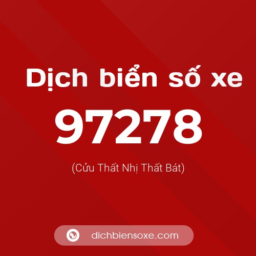 Ý nghĩa biển số xe 97278 là gì?