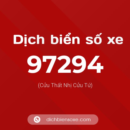Ý nghĩa biển số xe 97294 là gì?