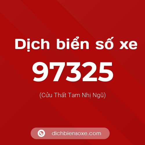 Ý nghĩa biển số xe 97325 là gì?