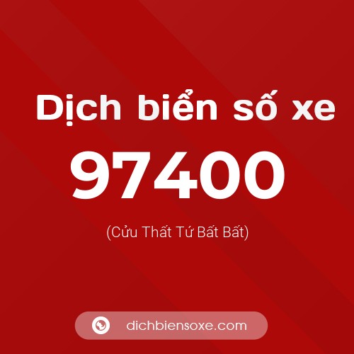 Ý nghĩa biển số xe 97400 là gì?