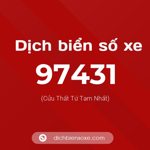 Ý nghĩa biển số xe 97431 là gì?