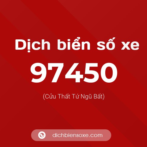 Ý nghĩa biển số xe 97450 là gì?