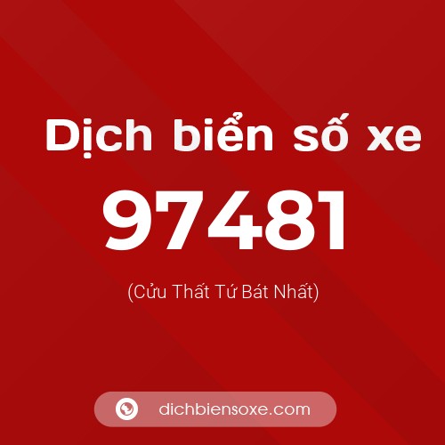 Ý nghĩa biển số xe 97481 là gì?