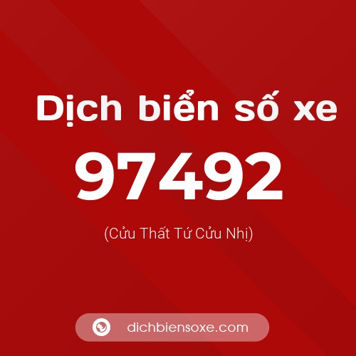 Ý nghĩa biển số xe 97492 là gì?