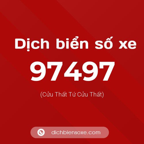 Ý nghĩa biển số xe 97497 là gì?