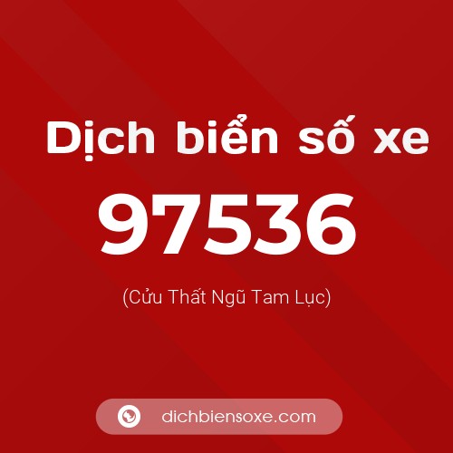 Ý nghĩa biển số xe 97536 là gì?