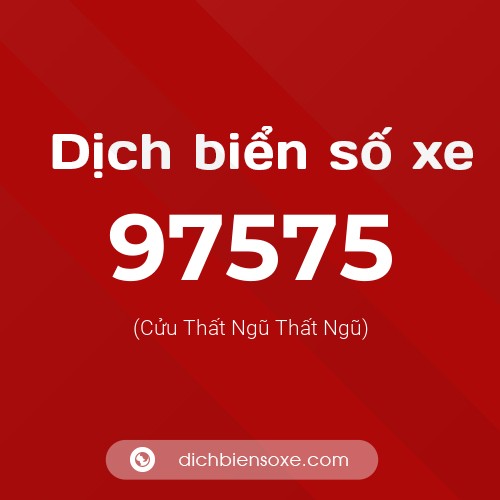 Ý nghĩa biển số xe 97575 là gì?