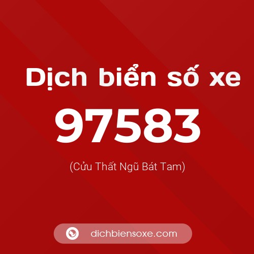 Ý nghĩa biển số xe 97583 là gì?
