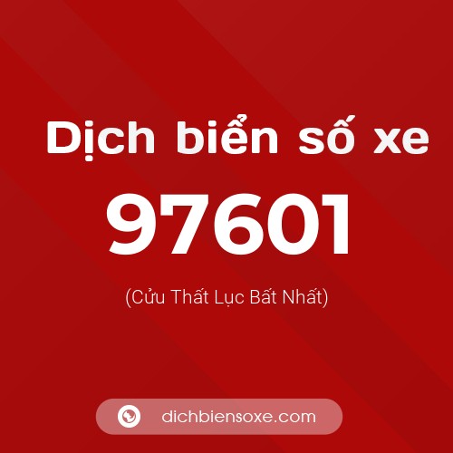 Ý nghĩa biển số xe 97601 là gì?