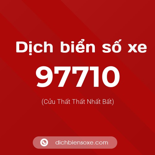 Ý nghĩa biển số xe 97710 là gì?