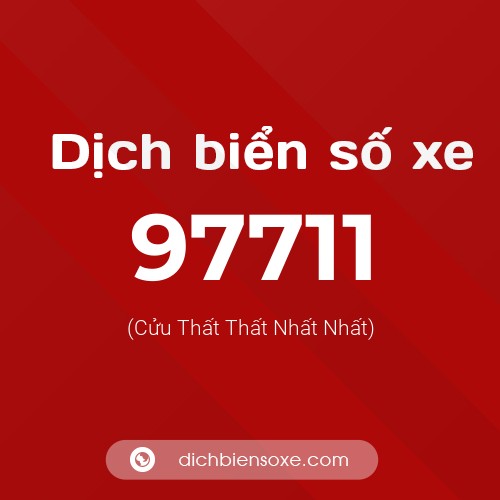 Ý nghĩa biển số xe 97711 là gì?