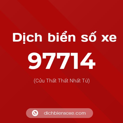 Ý nghĩa biển số xe 97714 là gì?