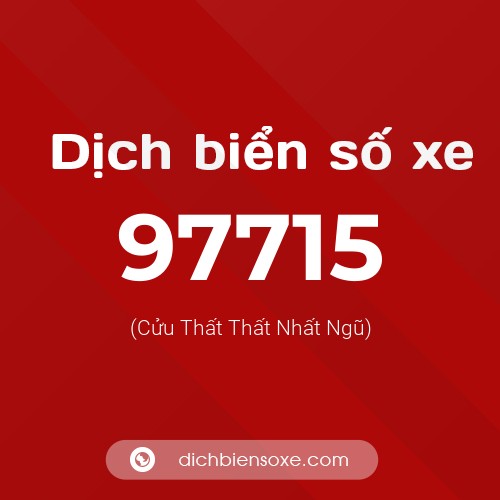 Ý nghĩa biển số xe 97715 là gì?