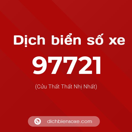 Ý nghĩa biển số xe 97721 là gì?