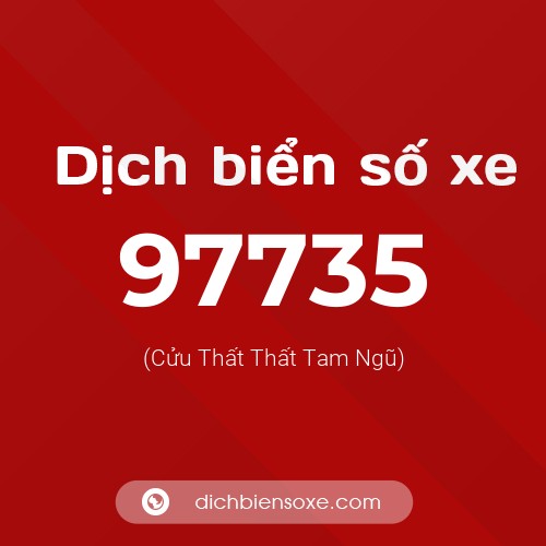 Ý nghĩa biển số xe 97735 là gì?