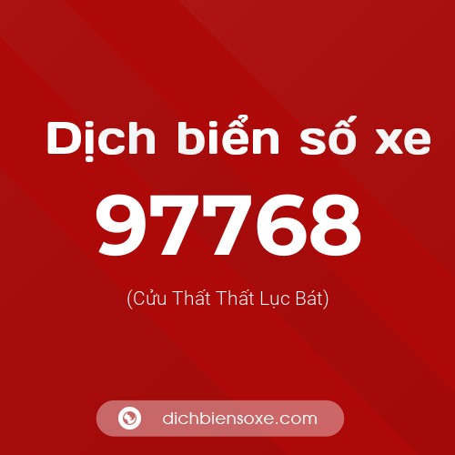 Ý nghĩa biển số xe 97768 là gì?