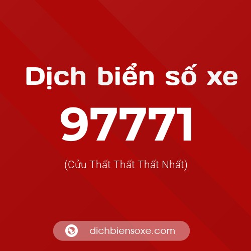 Ý nghĩa biển số xe 97771 là gì?