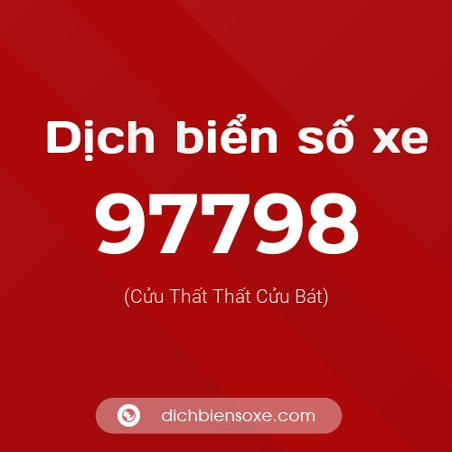 Ý nghĩa biển số xe 97798 là gì?