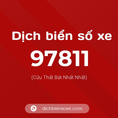 Ý nghĩa biển số xe 97811 là gì?