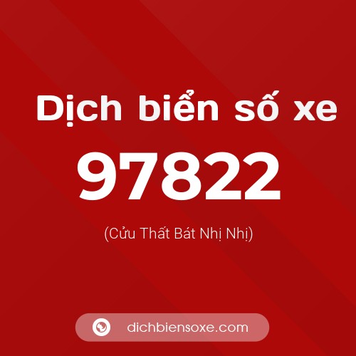 Ý nghĩa biển số xe 97822 là gì?