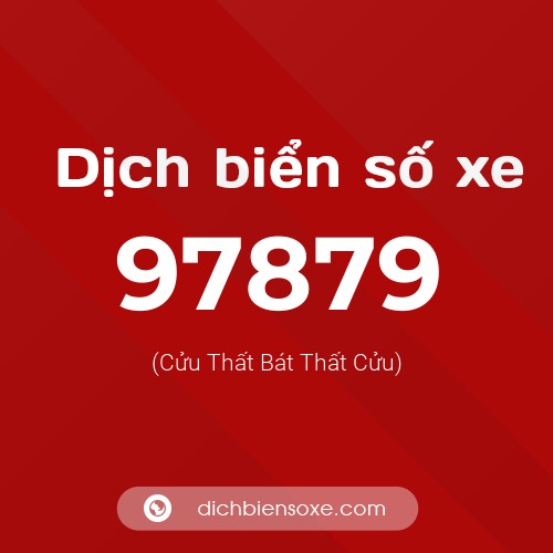 Ý nghĩa biển số xe 97879 là gì?