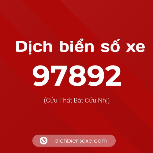 Ý nghĩa biển số xe 97892 là gì?